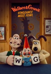 Wallace ve Gromit Kinci Kuş – Wallace & Gromit: Vengeance Most Fowl